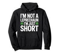 I'm not a leprechaun, I'm just short shamrock short person Pullover Hoodie