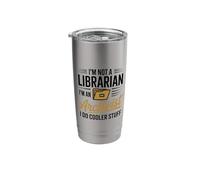 I'm Not A Librarian I'm an Archivist, School Library Lover Stainless Steel Insulated Tumbler