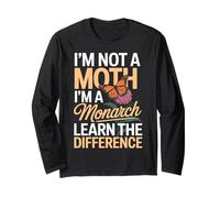 I'm Not A Moth I'm A Monarch Milkweed Butterfly Monarch Long Sleeve T-Shirt