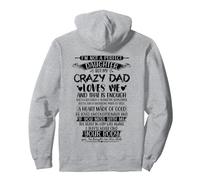 I'm Not A Perfect Daughter But My Crazy Dad Loves me Pullover Hoodie