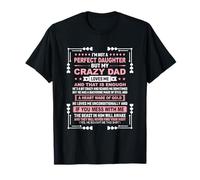 I'm Not A Perfect Daughter But My Crazy Dad Loves Me T-Shirt