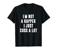 I'm not a Rapper I just Cuss a lot Value Graphic T-Shirt