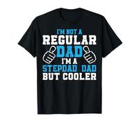 I'm Not a Regular Dad I'm a Stepdad Parenting Stepfather T-Shirt