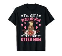 I'm Not A Regular Mom I'm an Otter Mom T-Shirt