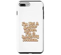 Im Not A Regular Person Case for iPhone 7 Plus/8 Plus