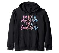 I'm Not A Regular Wife I'm A Cool Wife Husband Marriage Zip Hoodie