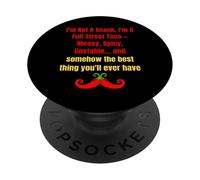 I'm Not A Snack I'm A Full Street Taco Messy Spicy Unstable PopSockets Adhesive PopGrip