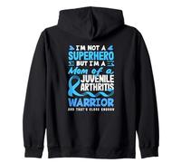 I'm Not A Superhero But A Mom Of Juvenile Arthritis Warrior Zip Hoodie