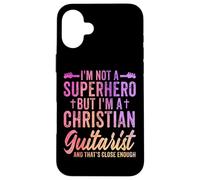 I'm Not a Superhero but I'm a Christian Guitarist - Guitar Case for iPhone 16 Plus