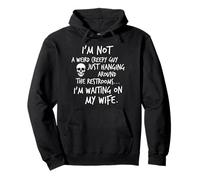 I'm Not A Weird Creepy Guy Hanging Around The Restrooms... Pullover Hoodie