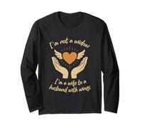 I'm Not a Widow I'm a Wife to a Husband with Wings Memorial Long Sleeve T-Shirt