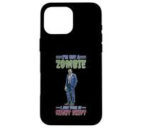 I'm Not A Zombie I Just Work At Night Shift Case for iPhone 16 Pro Max