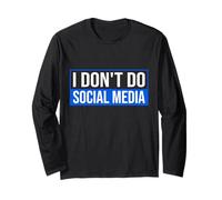 I'm not Active on Social Media - Privacy Long Sleeve T-Shirt