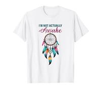 I'm Not Actually Awake Indian Feathers Dreamcatcher T-Shirt