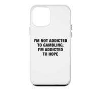 I'm Not Addicted To Gambling I'm Addicted To Hope Funny Pun Case for iPhone 12 mini