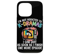 I'm Not Addicted To K-Drama One More Episode Korean Drama Case for iPhone 13 Pro