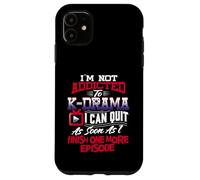 I'm Not Addicted To K Drama T Shirt K-Dramas Gifts Korean Case for iPhone 11