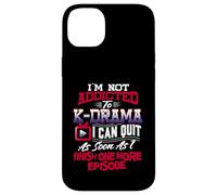 I'm Not Addicted To K Drama T Shirt K-Dramas Gifts Korean Case for iPhone 14 Plus
