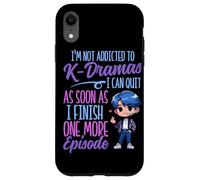 I'm Not Addicted To K-Dramas One More Episode Lover Kdrama Case for iPhone XR