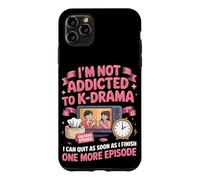 I'm Not Addicted to Kdrama We're Just in a Committed Case for iPhone 11 Pro Max