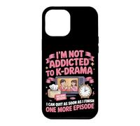 I'm Not Addicted to Kdrama We're Just in a Committed Case for iPhone 12 Pro Max