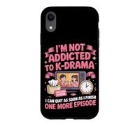 I'm Not Addicted to Kdrama We're Just in a Committed Case for iPhone XR