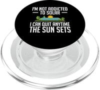 I'm Not Addicted To Solar I Can Quit Anytime Funny PopSockets PopGrip for MagSafe