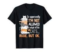 Im Not Allowed To Adopt All Cats Rude But Ok Pet Cat Lover T-Shirt