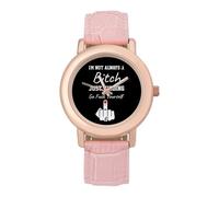 I'm Not Always A Bitch Just Kidding Go Fuck Yourself Wrist Watches for Women Men Quartz Stainless Steel Watch Easy to Read