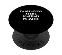 I'm Not Always A Prick Sometimes I'm Asleep Funny Joke PopSockets Adhesive PopGrip