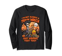 I'm Not Always a Train Wreck, Funny Halloween Skeleton Crew Long Sleeve T-Shirt