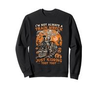 I'm Not Always a Train Wreck, Funny Halloween Skeleton Crew Sweatshirt