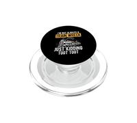 I'M NOT ALWAYS A TRAIN WRECK JUST KIDDING TOOT PopSockets PopGrip for MagSafe
