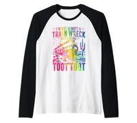 I'm Not Always A Train Wreck Just Kidding Toot Toot Train Raglan Baseball Tee