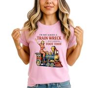 Im Not Always A Train Wreck Just Kidding Toot Toot Womens T-Shirt Pin Up Style Retro Comic Humor Sarcasm Birthday Gift for Her M (12-14) Light Pink
