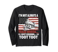 I'm Not Always A Train Wreck Locomotive American Flag Retro Long Sleeve T-Shirt