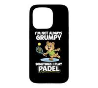 Im Not Always Grumpy SometimeIs Play Padel Case for iPhone 15 Pro