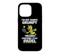 Im Not Always Grumpy SometimeIs Play Padel - Happy Padel Case for iPhone 14 Pro Max