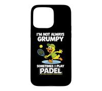 Im Not Always Grumpy SometimeIs Play Padel - Happy Padel Case for iPhone 15 Pro Max