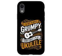 I'm Not Always Grumpy Sometimes I Play Ukulele Case for iPhone XR