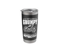 I'm Not Always Grumpy Sometimes I'm On My Motorcycle Funny Stainless Steel Insulated Tumbler