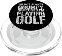 I'm Not Always Grumpy, Sometimes I'm Playing Golf - PopSockets PopGrip for MagSafe