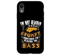 I'm Not Always Grumpy Sometimes I'm Playing The Bass Case for iPhone XR