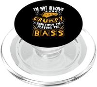 I'm Not Always Grumpy Sometimes I'm Playing The Bass PopSockets PopGrip for MagSafe
