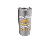 I'm Not Always Grumpy Sometimes I'm Playing The Bass Stainless Steel Insulated Tumbler