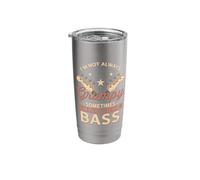 I'm Not Always Grumpy Sometimes I'm Playing The Bass Stainless Steel Insulated Tumbler