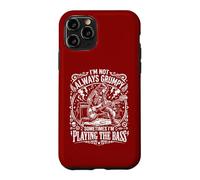I'm Not Always Grumpy Sometimes Playing The Bass Bassist Case for iPhone 11 Pro