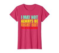 I'm Not Always Right But I'm Never Wrong Sarcastic and Funny T-Shirt, Women, Red Heather, Large