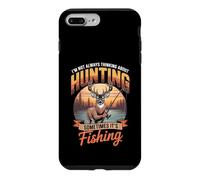 I'm Not Always Thinking About Hunting Sometimes It's Fishing Case for iPhone 7 Plus/8 Plus