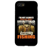 I'm Not Always Thinking About Hunting Sometimes It's Fishing Case for iPhone SE (2020) / 7/8
